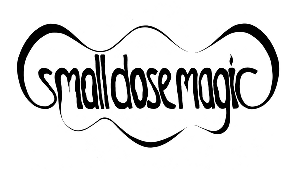 Small Dose Magic